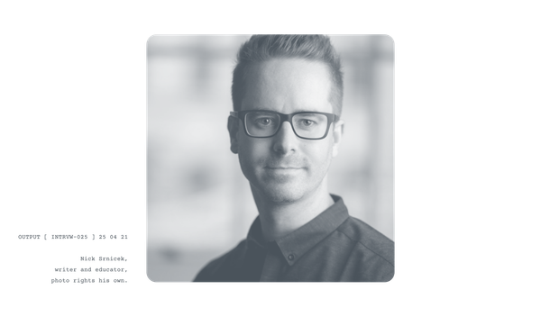 Nick Srnicek, Writer and Educator